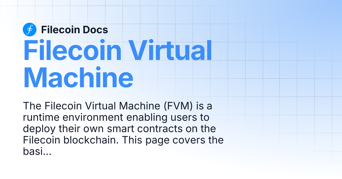 Filecoin Virtual Machine | Filecoin Docs