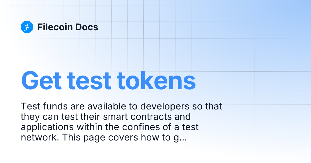 Get test tokens | Filecoin Docs